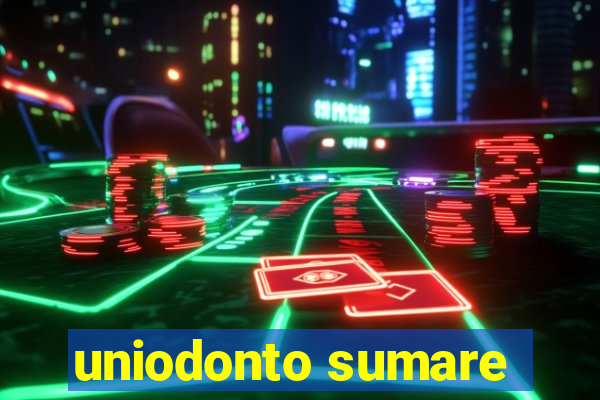 uniodonto sumare